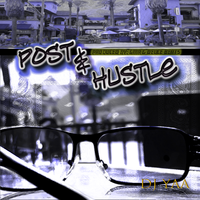 Post & Hustle  by Dj Yaa 