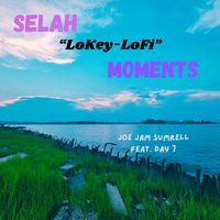 Selah "LoKey - LoFi" Moments