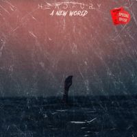 A NEW WORLD by HEADFURY