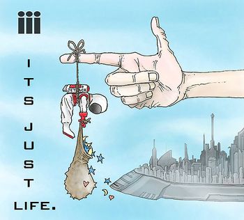 iii ( THR3 ) It's Just Life

