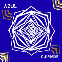Azul by CHiRiGüE