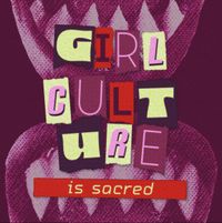 Tracey Holland Supergroup - GIRL CULTURE IS SACRED