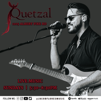 JACOB FLORES Live @ Quetzal Authentic Mexican Cuisine (HOT SPRINGS, AR)
