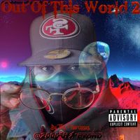 Out Of This World 2 by Tha Narcissus