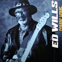 Comin' Home by Ed Wills & Blues 4 $ale