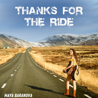 Thanks For The Ride by Maya B