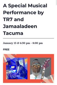 TR7 & Jamaaladeen Tacuma Live Music performance 