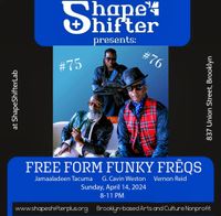 Jamaaladeen Tacuma FREE FORM FUNKY FREQS  at Shapeshifter Lab Brooklyn 