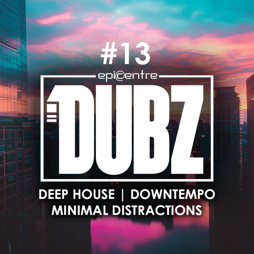 EPICENTRE - DUBZ #13 episode artwork