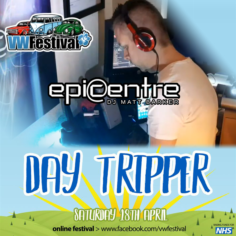 MATT BARKER, LIVE @ DAY TRIPPER VW FESTIVAL - 18/04/2020 episode artwork
