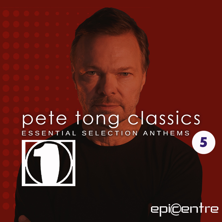 EPICENTRE - PETE TONG CLASSICS #5 episode artwork