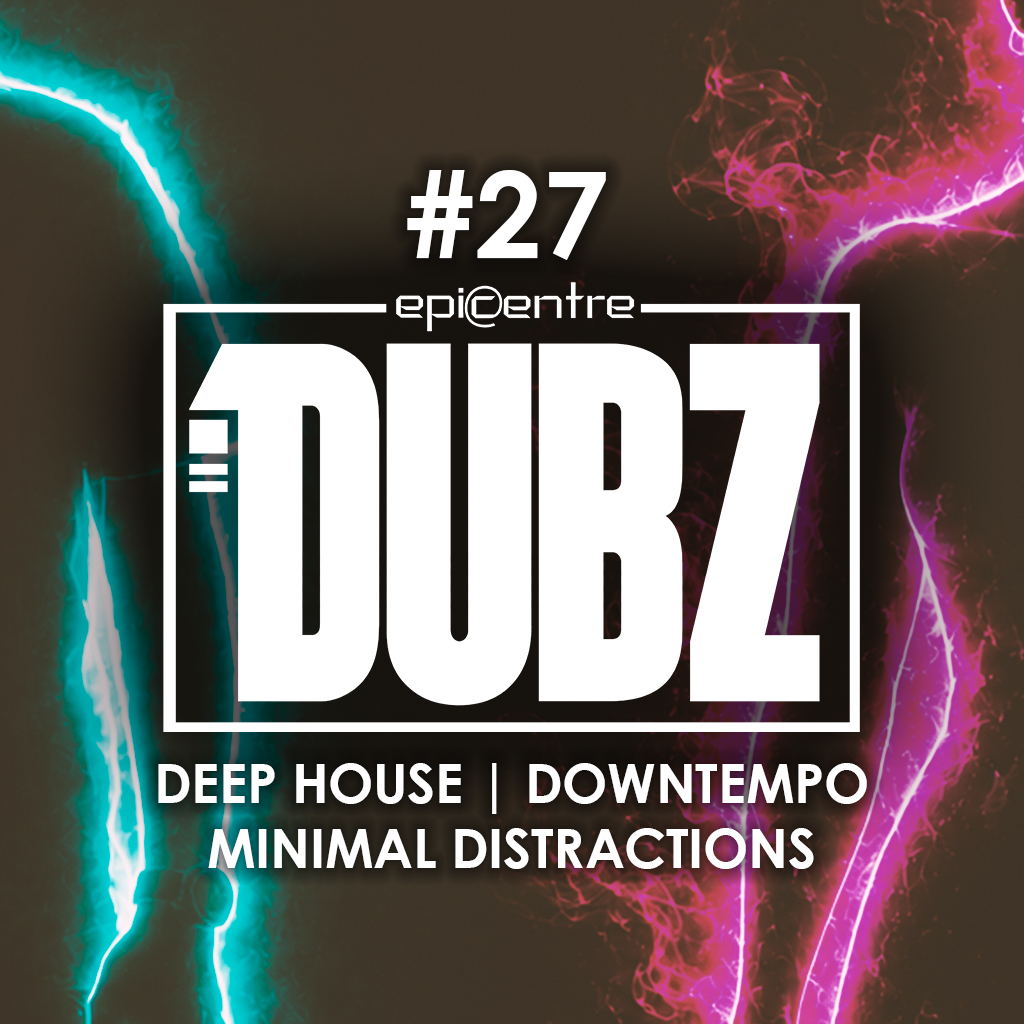 EPICENTRE - DUBZ #27 episode artwork