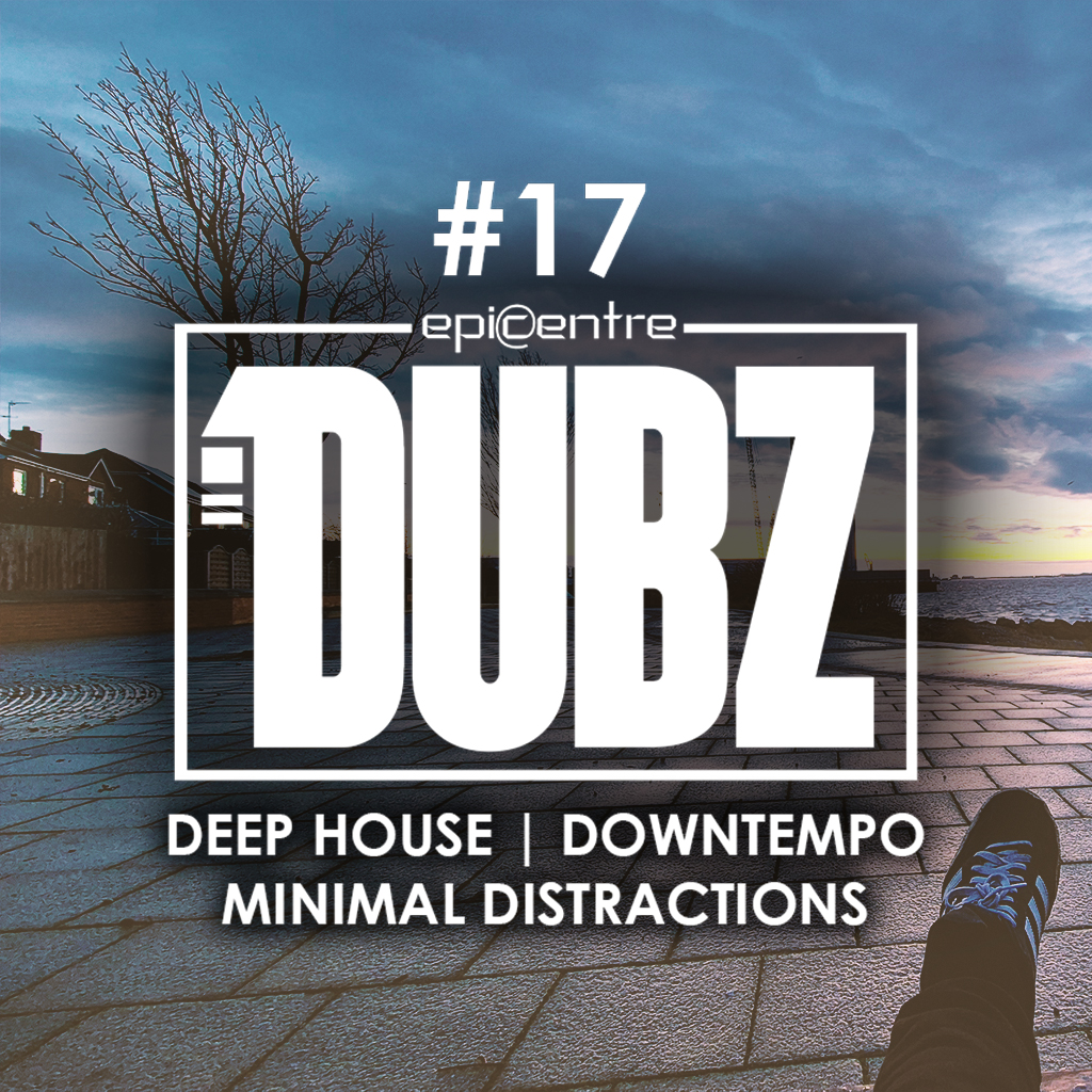 EPICENTRE - DUBZ #17 episode artwork