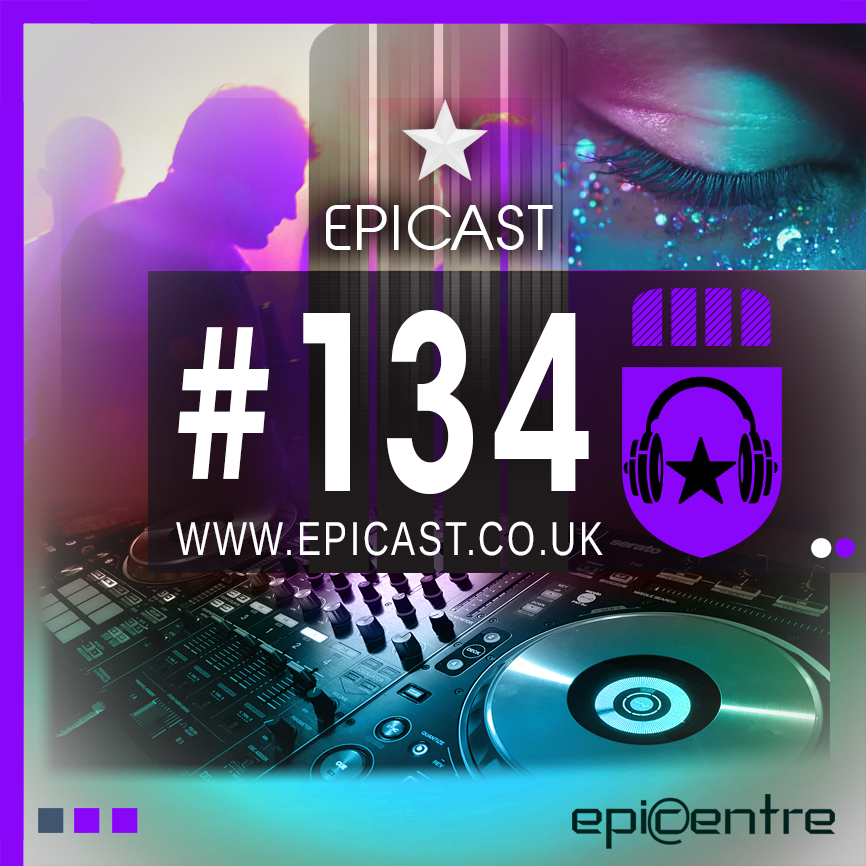 EPICENTRE - EPICAST #134 episode artwork