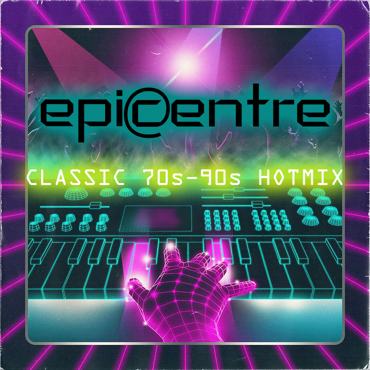 EPICENTRE - CLASSIC 70s - 90s HOTMIX - 04/04/2018 episode artwork