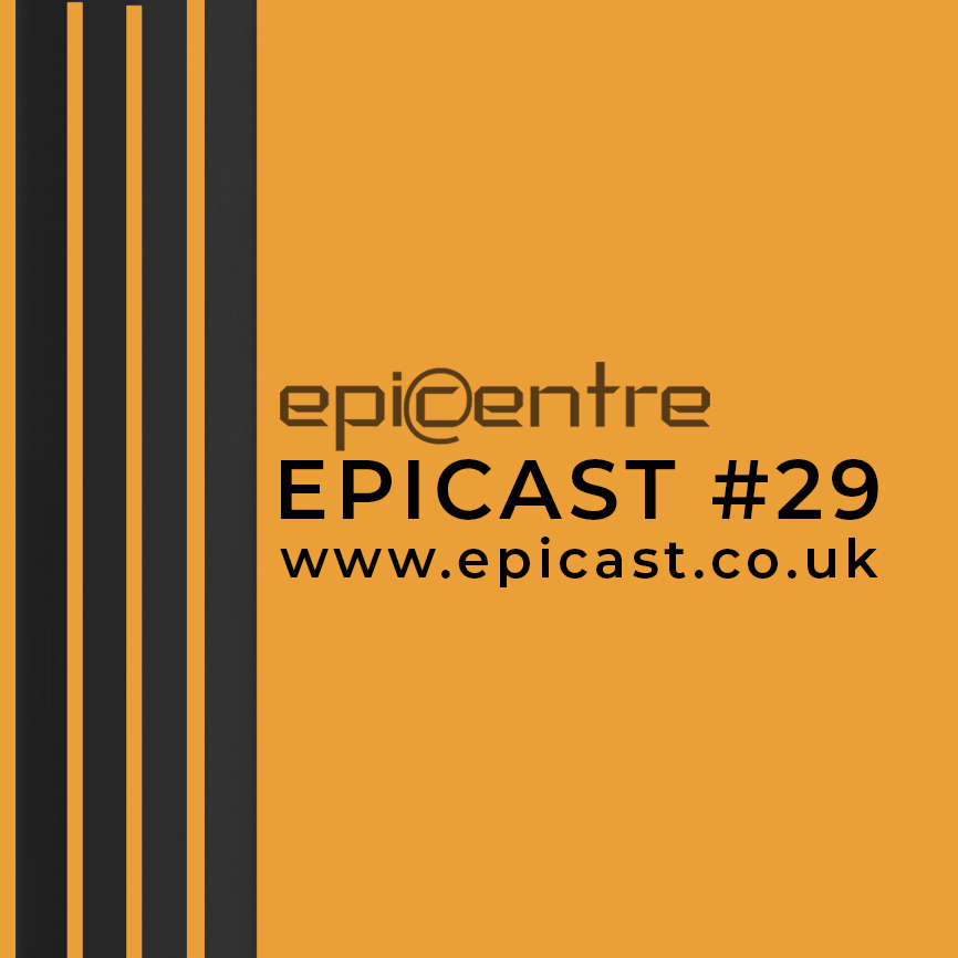 EPICENTRE - EPICAST #29 episode artwork