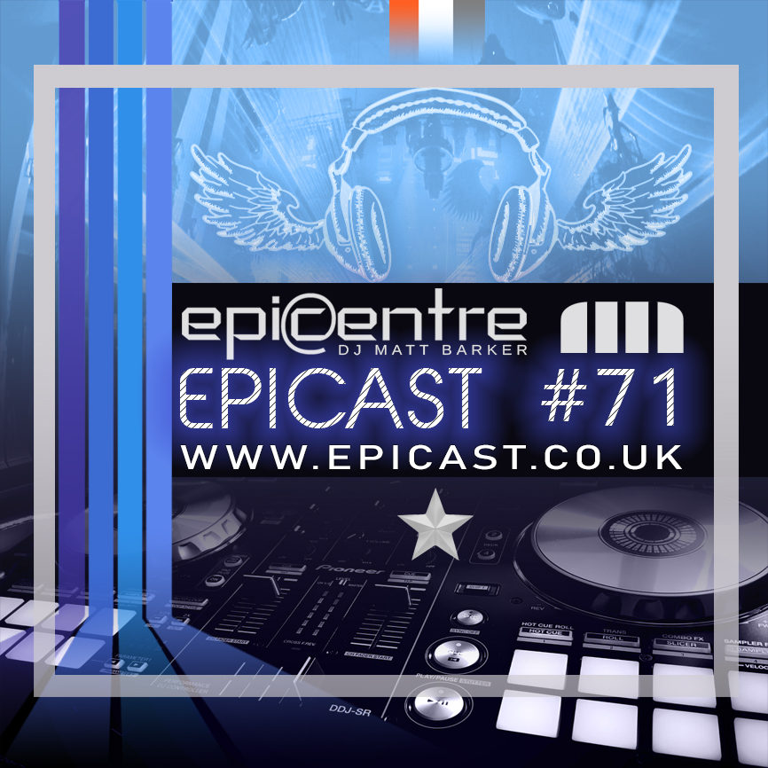 EPICENTRE - EPICAST #71 (PAUL OAKENFOLD ESSENTIAL MIX TRIBUTE) episode artwork