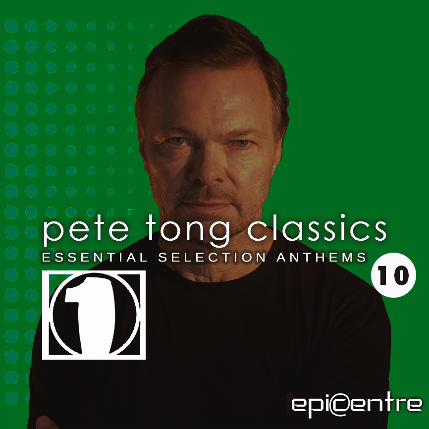 EPICENTRE - PETE TONG CLASSICS #10 episode artwork