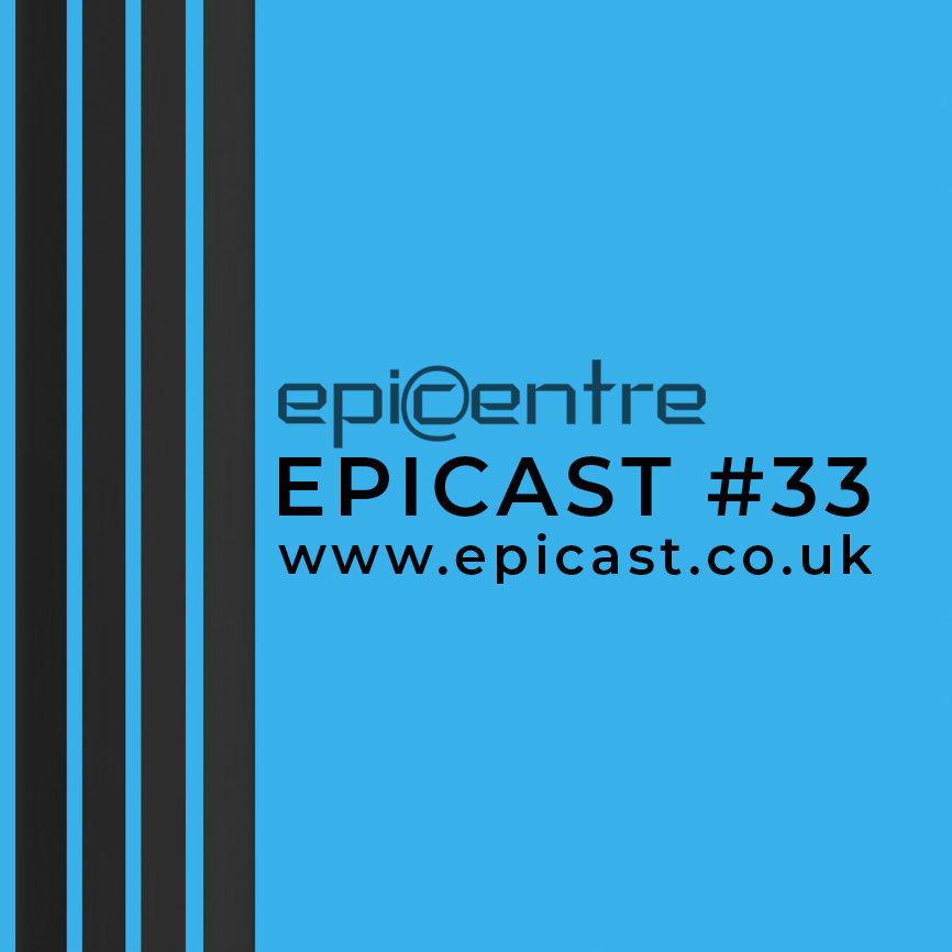 EPICENTRE - EPICAST #33 episode artwork