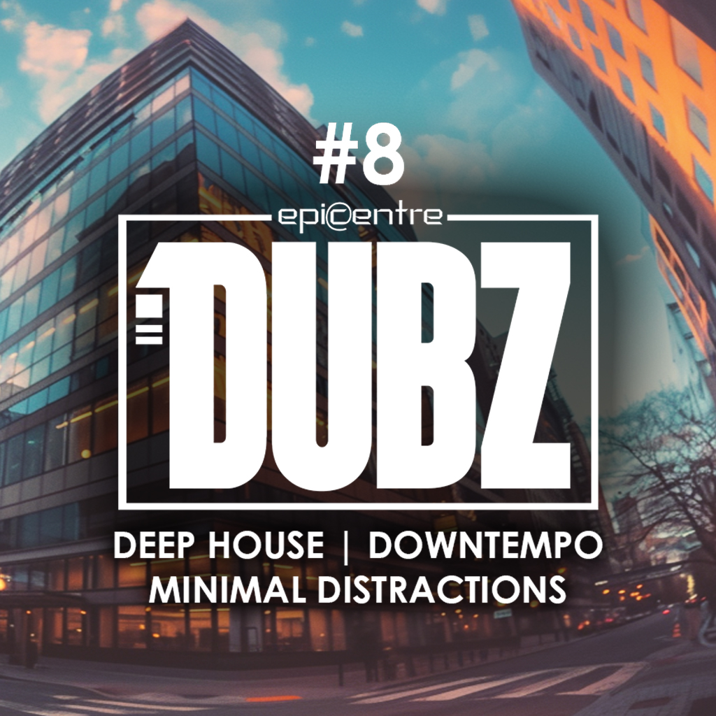 EPICENTRE - DUBZ #8 episode artwork