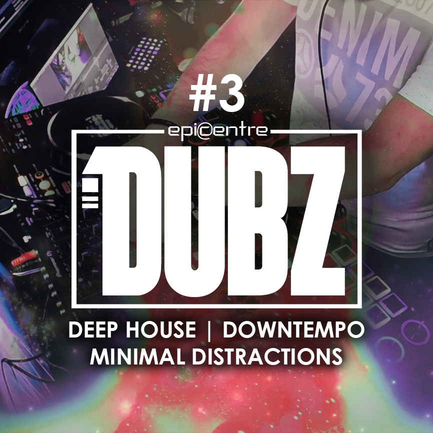 EPICENTRE - DUBZ #3 episode artwork