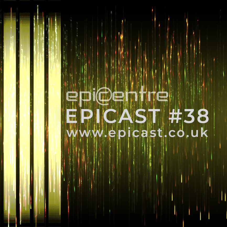 EPICENTRE - EPICAST #38 episode artwork