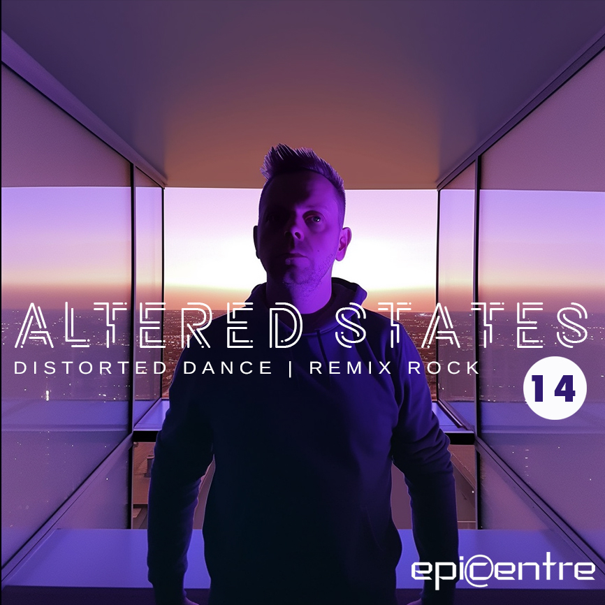 EPICENTRE - ALTERED STATES #14 episode artwork