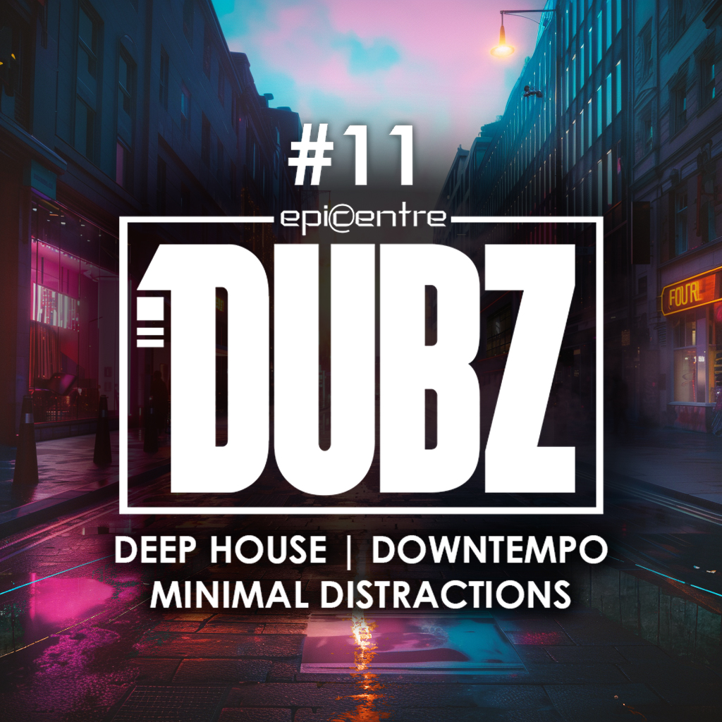 EPICENTRE - DUBZ #11 episode artwork