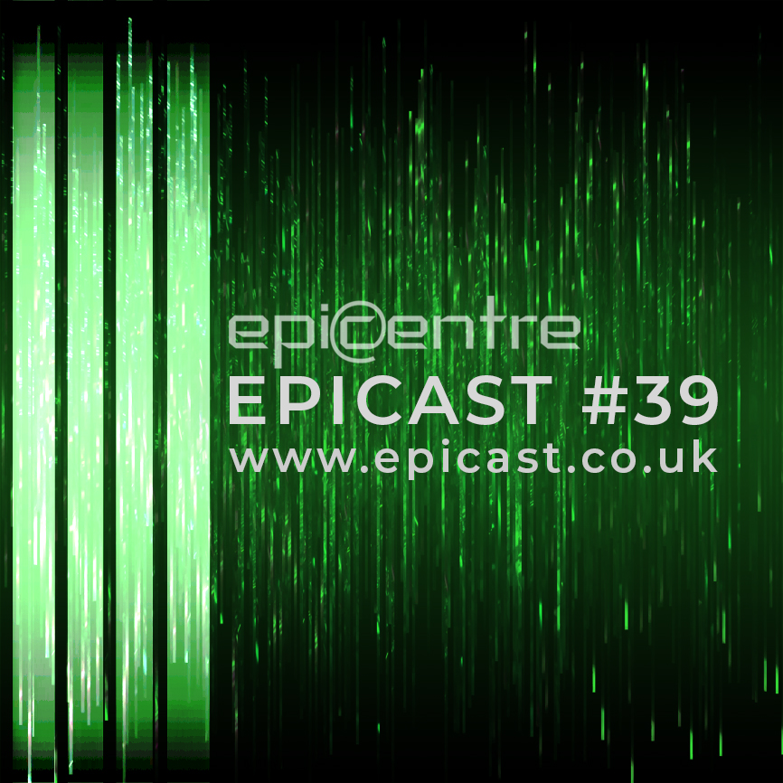 EPICENTRE - EPICAST #39 episode artwork