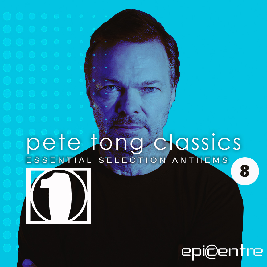 EPICENTRE - PETE TONG CLASSICS #8 episode artwork