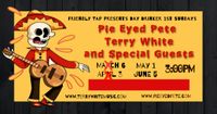 Pie Eyed Pete/Terry White 1st Sunday Day Drinker Extravaganza!