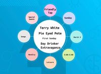 Pie Eyed Pete / Terry White Monthly First Sunday Day Drinker Extravaganza