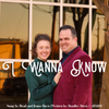 I Wanna Know- Single