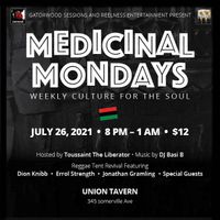 Gatorwood Sessions and Reelness LLC present #MedicinalMondays @Union Tavern