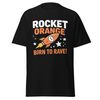 Rocket Orange - Born To Rave T