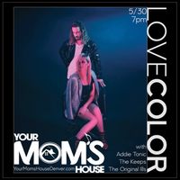 LOVECOLOR / Addie Tonic / The Keeps / The Original iLLs