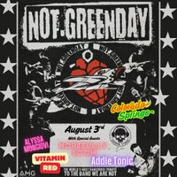  Not Green Day / Hopefully Soon / Vitamin Red / Addie Tonic / Alyssa Mongiovi