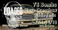 Addie Tonic / Steve Crenshaw / 78 Bombs