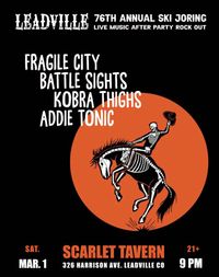 Fragile City / Battle Sights / Kobra Thighs / Addie Tonic