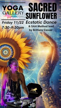 Sacred Sunflower Ecstatic Dance & Somatic Activated Healing Experience