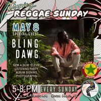 Bling Dawg New Album "ELEV8" Listening Party at Tropics Reggae Sunday