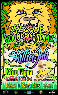 Reggae Soundsystemz with Skillinjah, King Tappa. Kana Kiehm and DJ C-Lioness