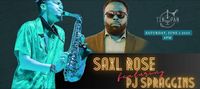 Saxl Rose featuring James 'PJ' Spraggins