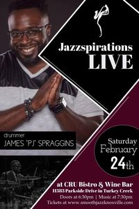 James 'PJ' Spraggins LIVE @ Cru Bistro (Jazzspirations Featured Artist)