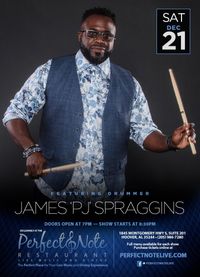 James 'PJ' Spraggins & Friends (Christmas Show)