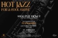 “Hot Jazz for a Cool Cause” featuring James ‘PJ’ Spraggins & Friends