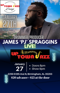 James 'PJ' Spraggins LIVE @ Uptown Jazz Lounge