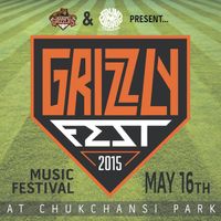 Grizzly Festival (Chukchansi Stadium) 