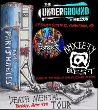 The Parishables Death Mental Tour Day 4 with Anxiety at Best and Trapratt 