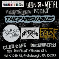 The Parishables with Subartic Beach Party, Shit dicks and Eglaf 